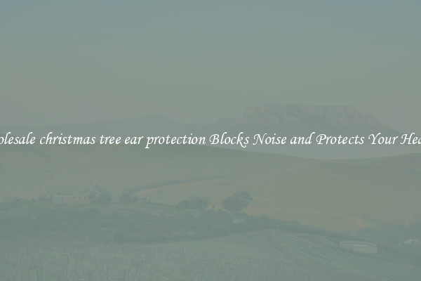 Wholesale christmas tree ear protection Blocks Noise and Protects Your Hearing